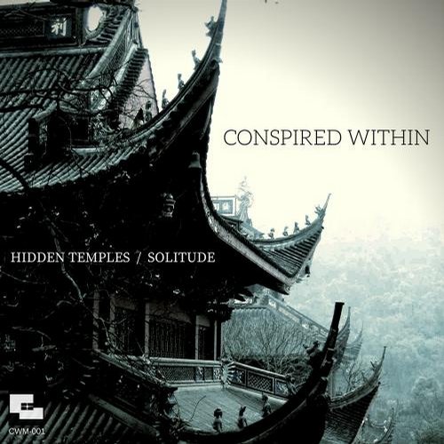 Conspired Within – Hidden Temples / Solitude
