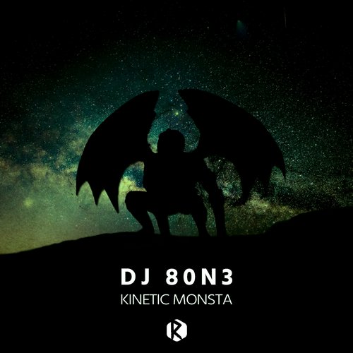 DJ 80N3 – Kinetic Monsta (Remixes)