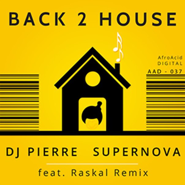 DJ Pierre feat. Supernova – Back 2 House