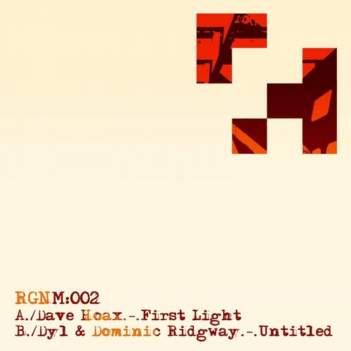 Dave Hoax, Dominic Ridgway, DYL – First Light / Untitled Unknown