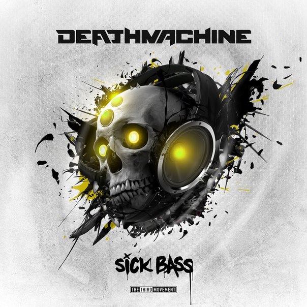 Deathmachine – Sick Bass