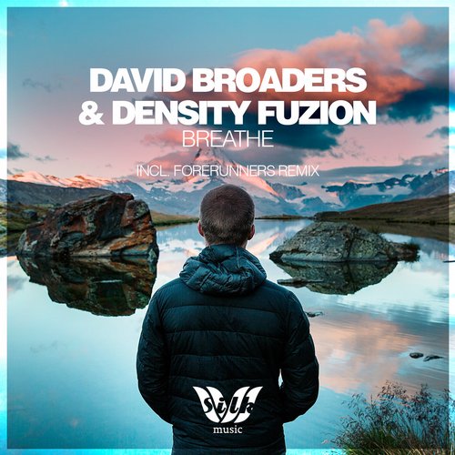 DenSity FuZion & David Broaders – Breathe