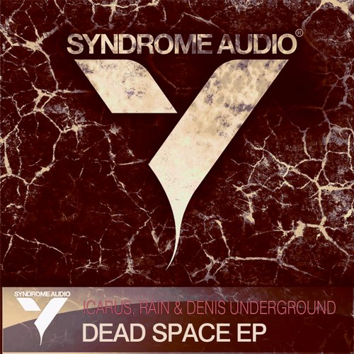 Denis Underground vs Icarus & Rain – Dead Space EP
