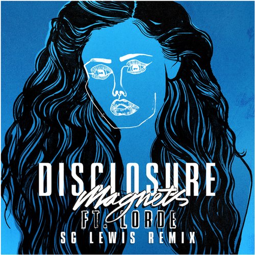 Disclosure feat. Lorde – Magnets (SG Lewis Remix)