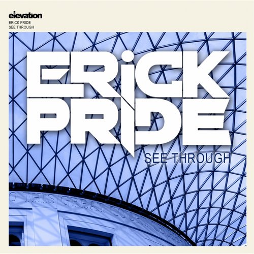 Erick Pride – See Through