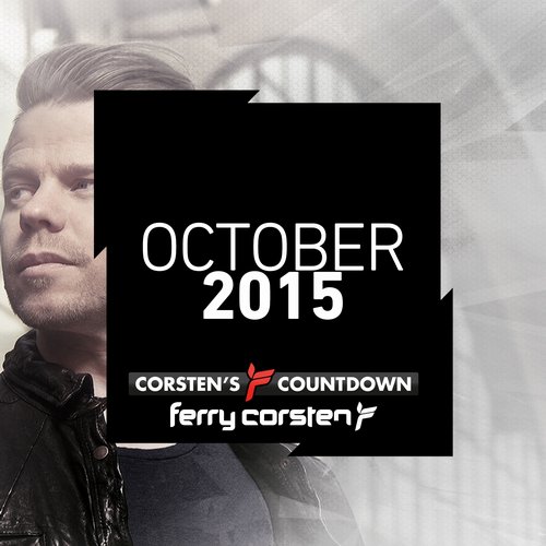 Ferry Corsten presents Corsten’s Countdown October 2015