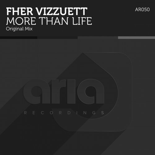 Fher Vizzuett – More Than Life