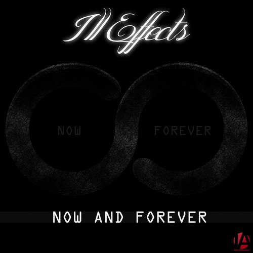 Ill Effects – Now and forever