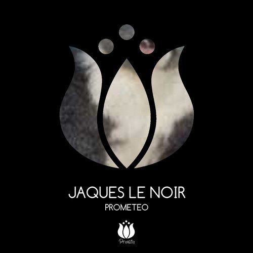 Jaques Le Noir – Prometeo