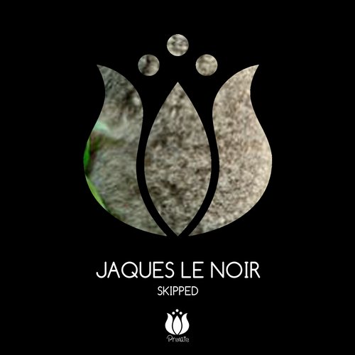 Jaques Le Noir – Skipped