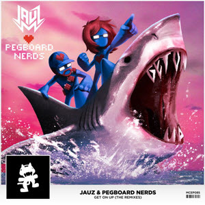 Jauz & Pegboard Nerds – Get On Up (The Remixes)
