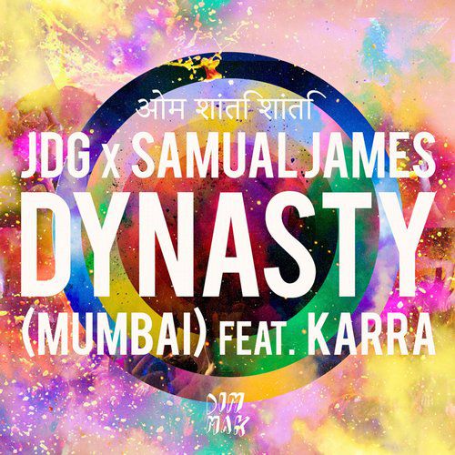 Jdg & Samual James & Karra – Dynasty (Mumbai)