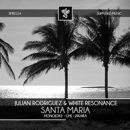 Julian Rodriguez & White Resonance – Santa Maria