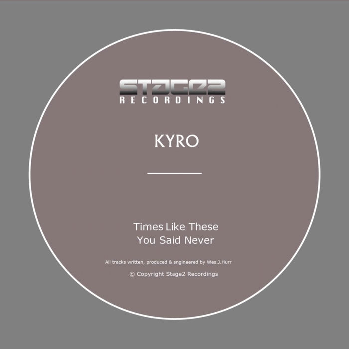KYRO – Times Like These