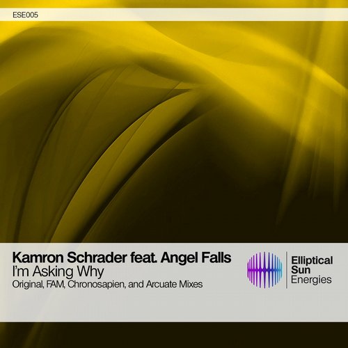 Kamron Schrader feat. Angel Falls – I’m Asking Why