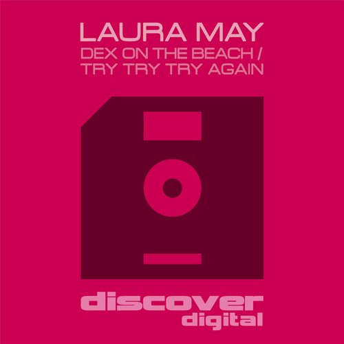 Laura May – Dex on the Beach / Try Try Try Again