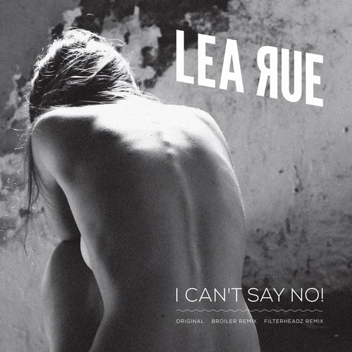 Lea Rue – I Can’t Say No!
