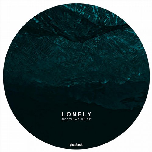 Lonely – Destination EP