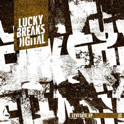Lucky Breaks – Levitate EP