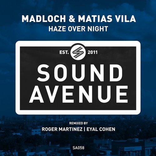 Madloch & Matias Vila – Haze Over Night