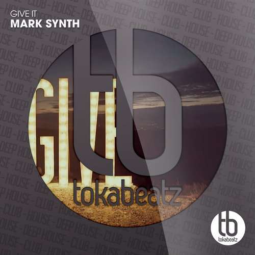 Mark Synth – Give It