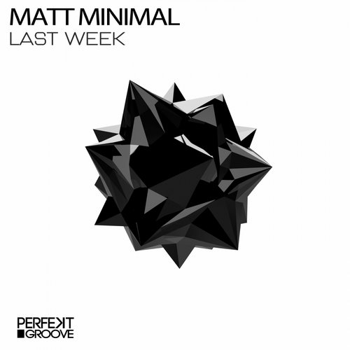Matt Minimal – Last Week