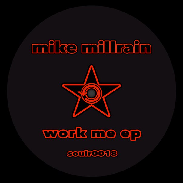 Mike Millrain – Work Me EP