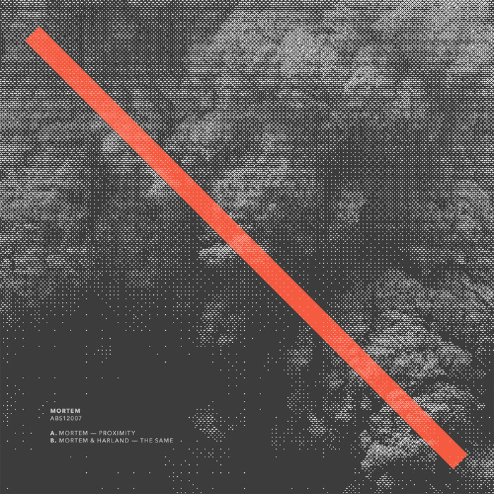 Mortem & Harland – Proximity / The Same