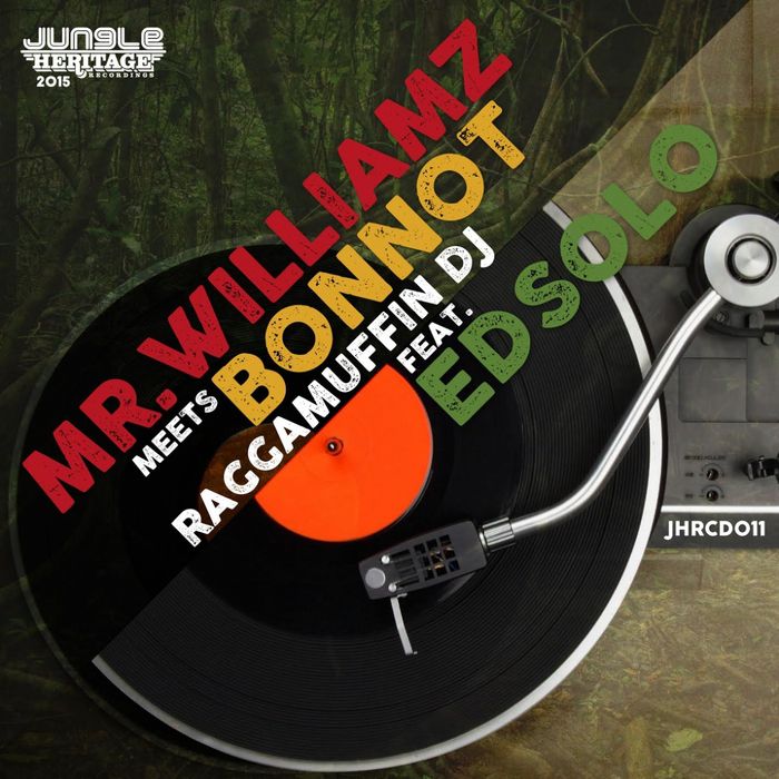 Mr Williamz & Bonnot feat. Ed Solo – Raggamuffin DJ