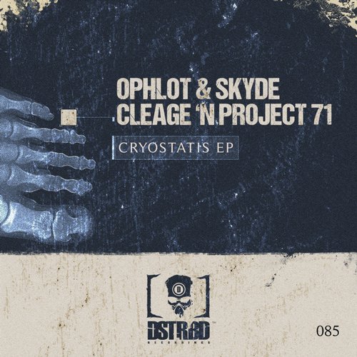 Ophlot, Project 71, Cleage, Skyde – Cryostasis EP