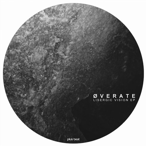 Overate – Lisergic Vision EP
