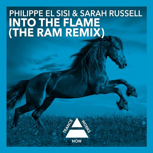 Philippe El Sisi & Sarah – Into The Flame (RAM Remix)