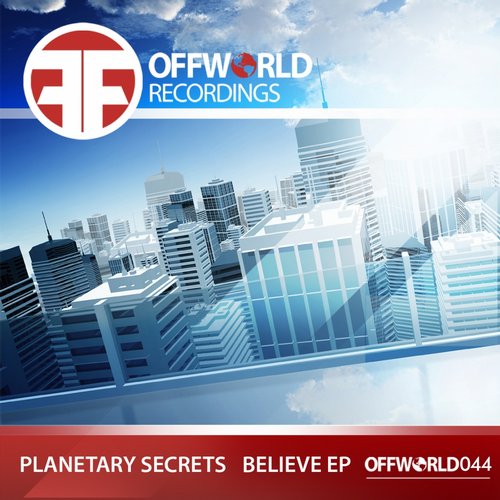Planetary Secrets – Believe EP