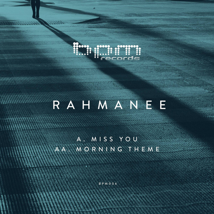 Rahmanee – Miss You / Morning Theme