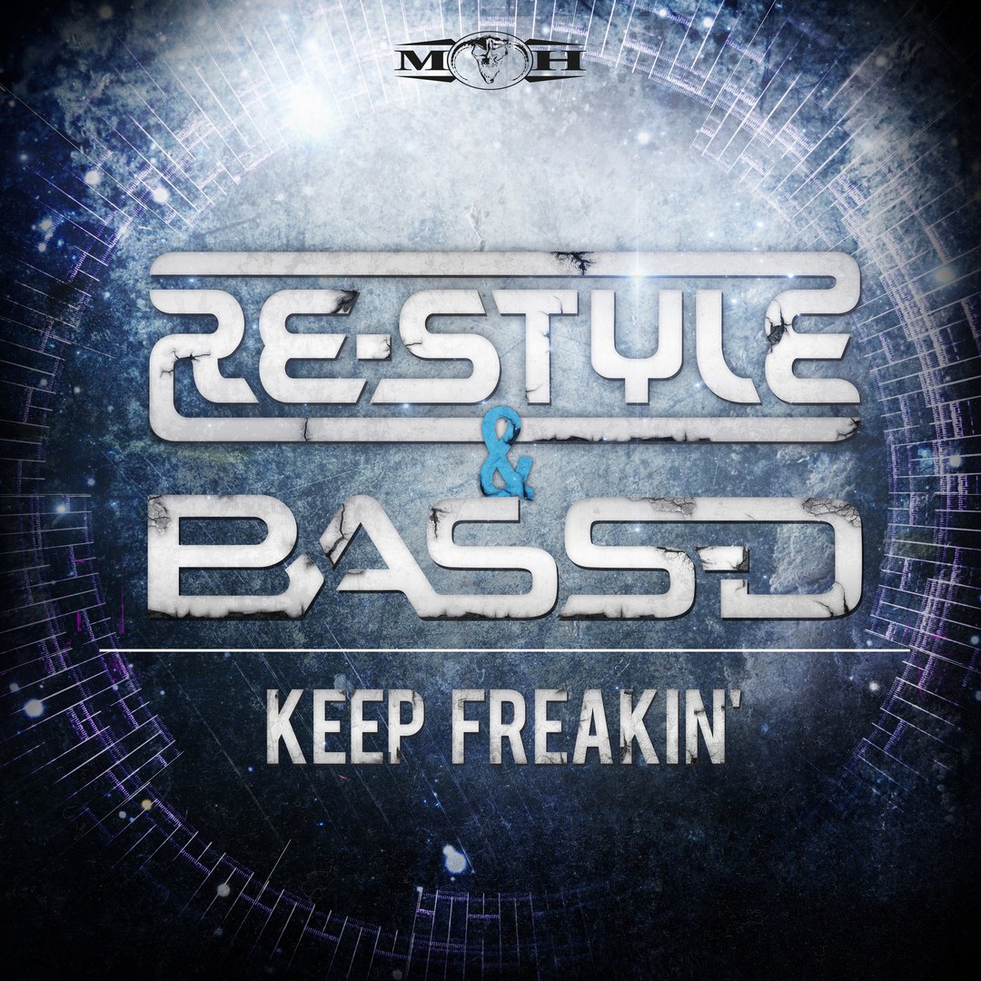 Re-Style & Bass-D – Keep Freakin