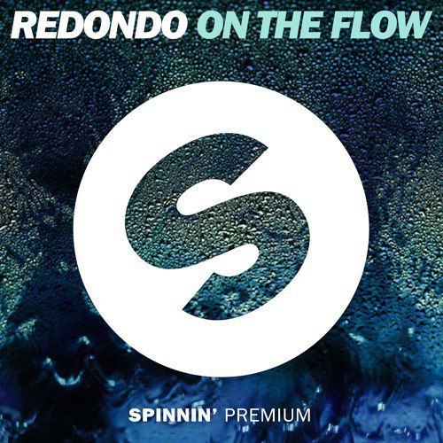 Redondo – On The Flow