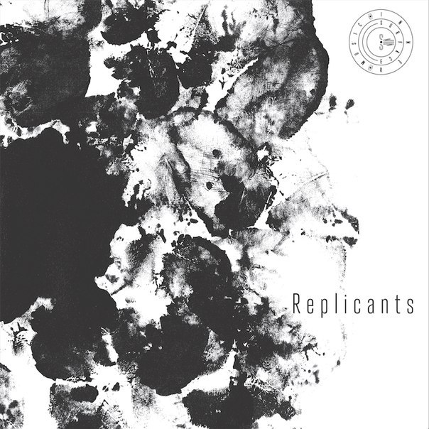 Inner Surface Music: Replicants