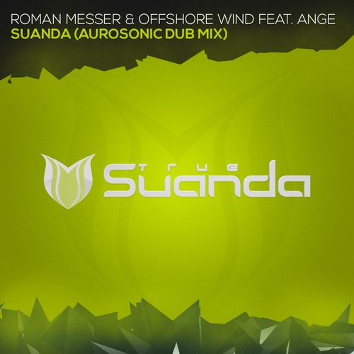 Roman Messer & Offshore Wind feat. Ange – Suanda (Aurosonic Dub Mix)