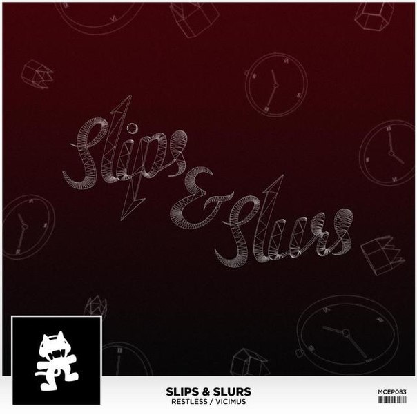 Slips & Slurs – Restless / Vicimus