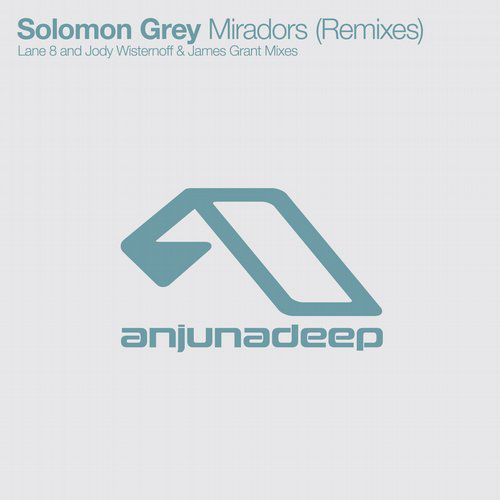 Solomon Grey – Miradors (Remixes)