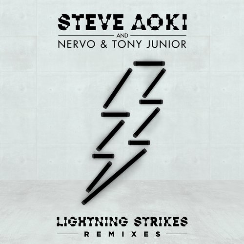 Steve Aoki & Nervo & Tony Junior – Lightning Strikes (The Remixes)