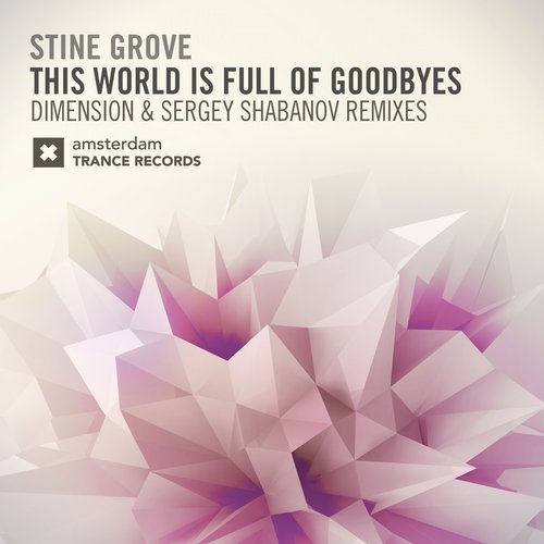 Stine Grove – This World Is Full Of Goodbyes