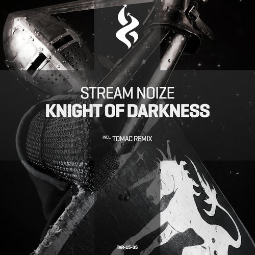 Stream Noize – Knight of Darkness