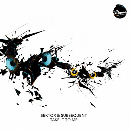 Subsequent & Sektor – Take It to Me
