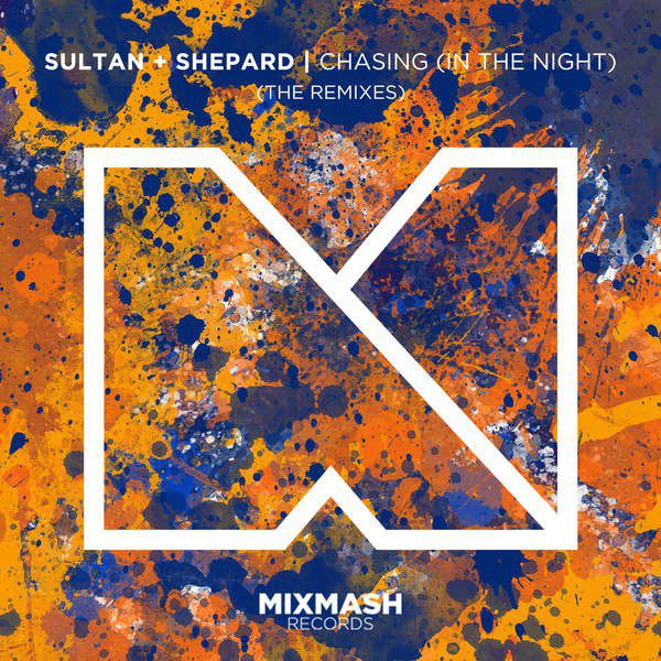 Sultan + Shepard feat. Lauren Mason – Chasing (In The Night) [Remixes]