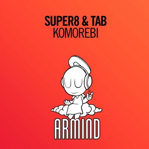 Super8 & Tab – Komorebi