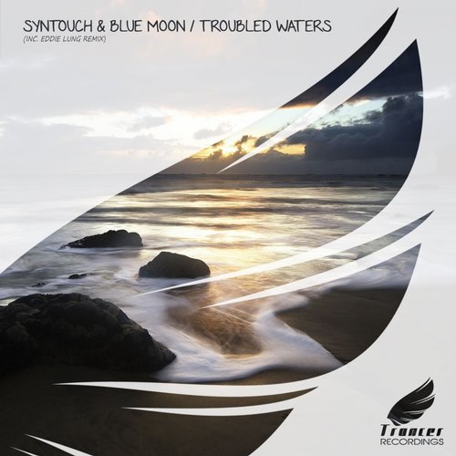 Syntouch & Blue Moon – Troubled Waters