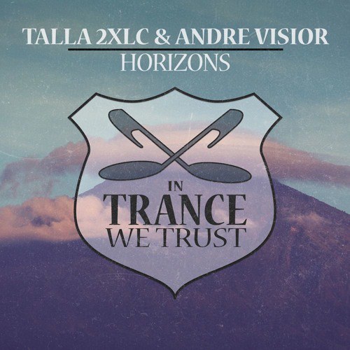 Talla 2XLC & Andre Visior – Horizons