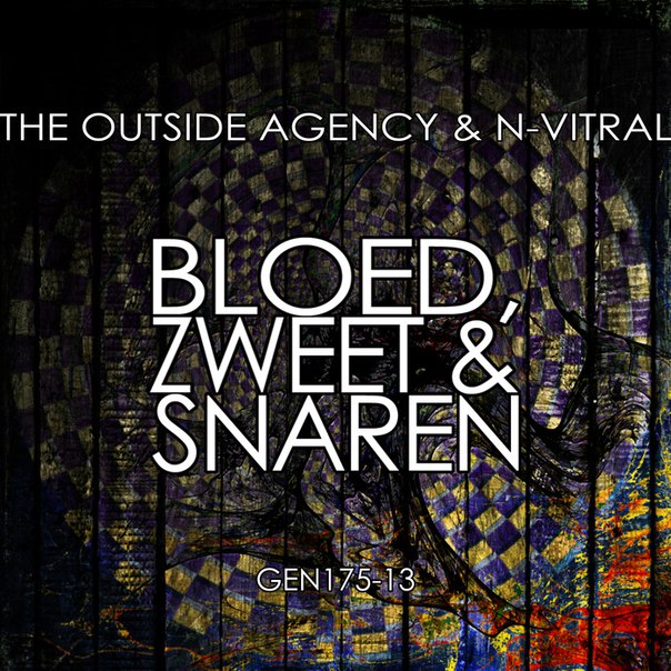 The Outside Agency & N-Vitral – Bloed, Zweet & Snaren