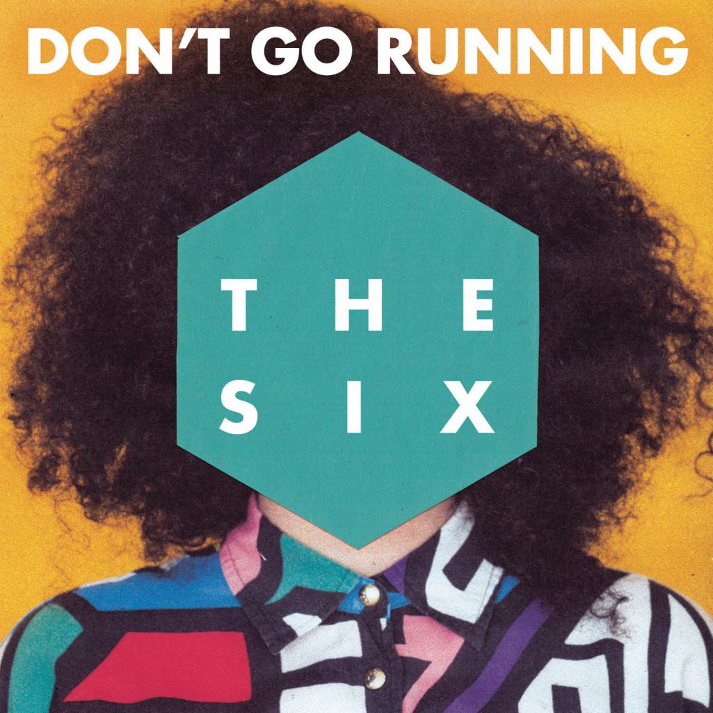 The Six – (Don’t Go) Running (The Remixes)